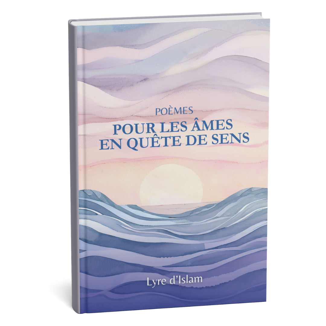 Livre de poèmes "Pour les âmes en quête de sens" par Lyre d'islam