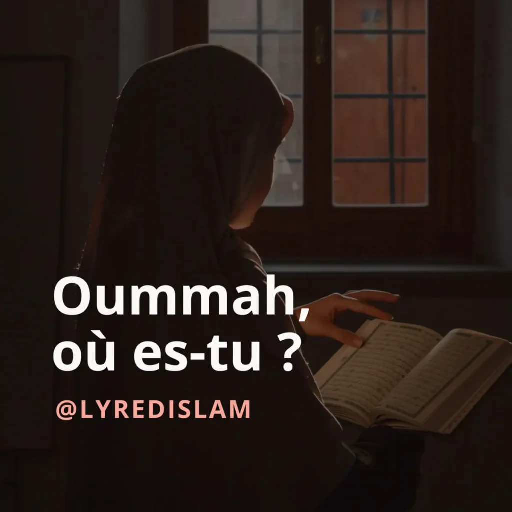 oummah où es tu lyre d'islam podcast