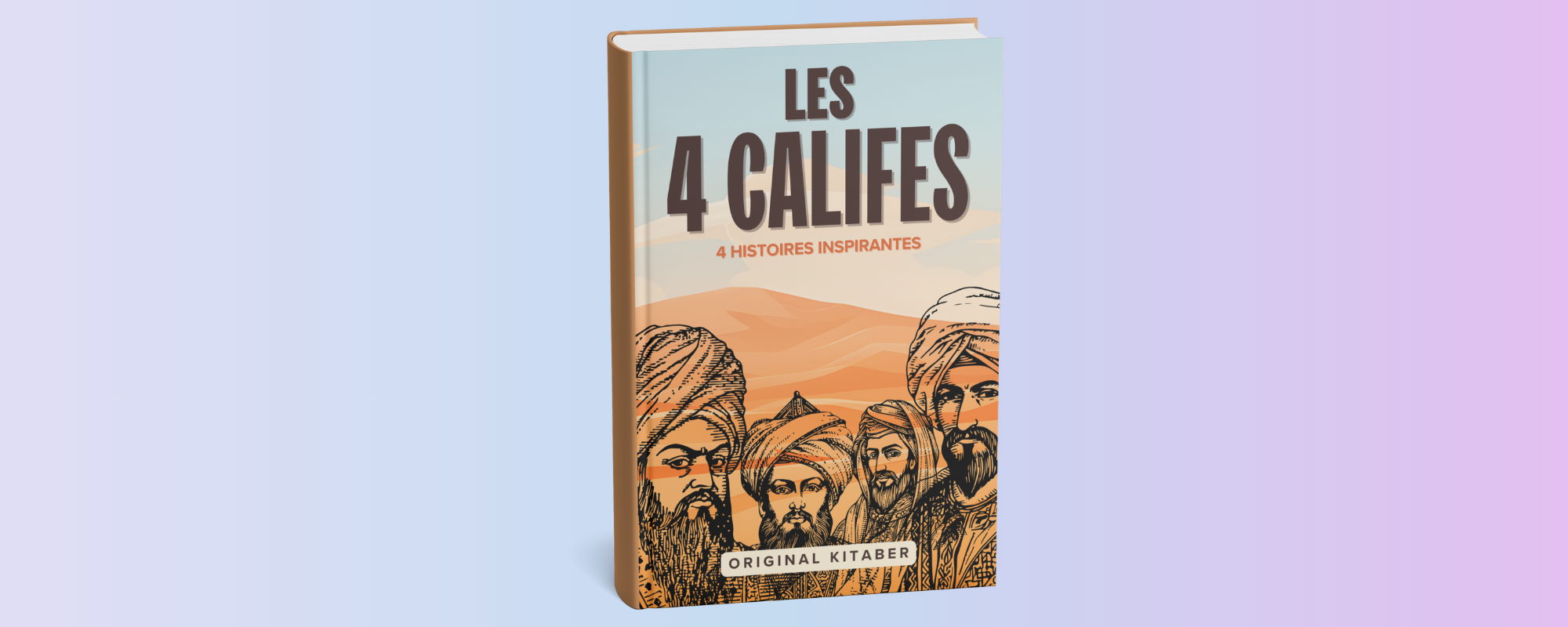 À la rencontre des 4 califes de l'islam - Kitaber Junior
