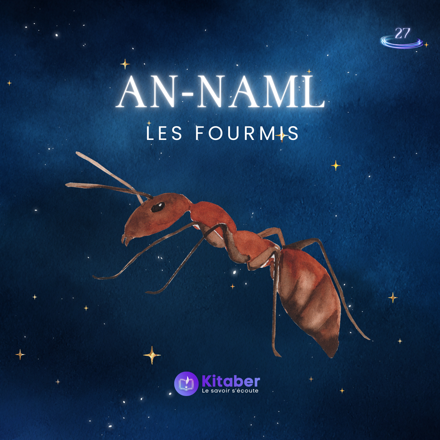 Sourate An Naml en français - Les Fourmis (sourate 27)