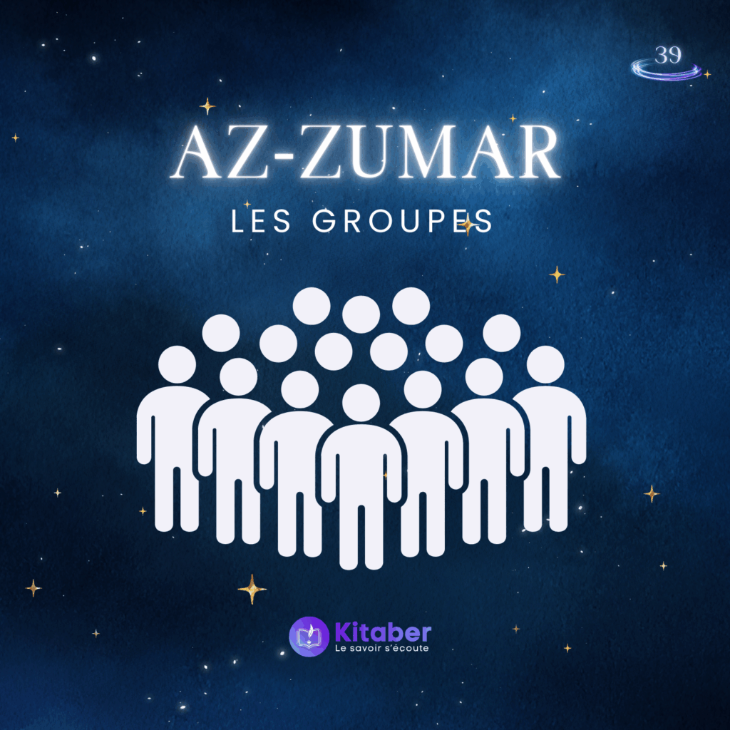 Sourate Az-Zumar en français - Les Groupes (sourate 39)