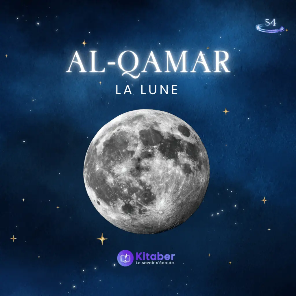 Sourate Al Qamar en français - La Lune (sourate 54)