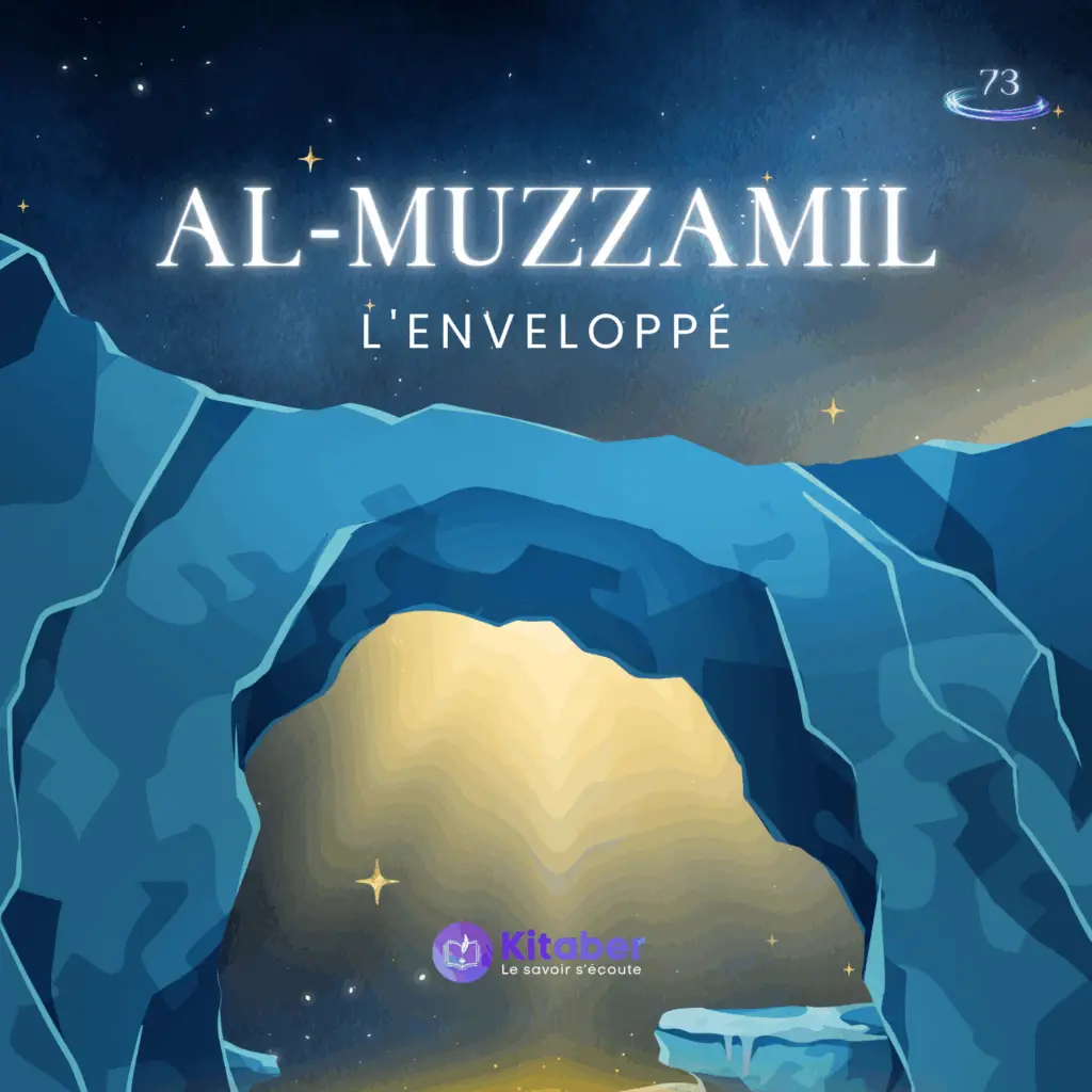 Sourate Al Muzzamil en français - L'enveloppé (sourate 73)