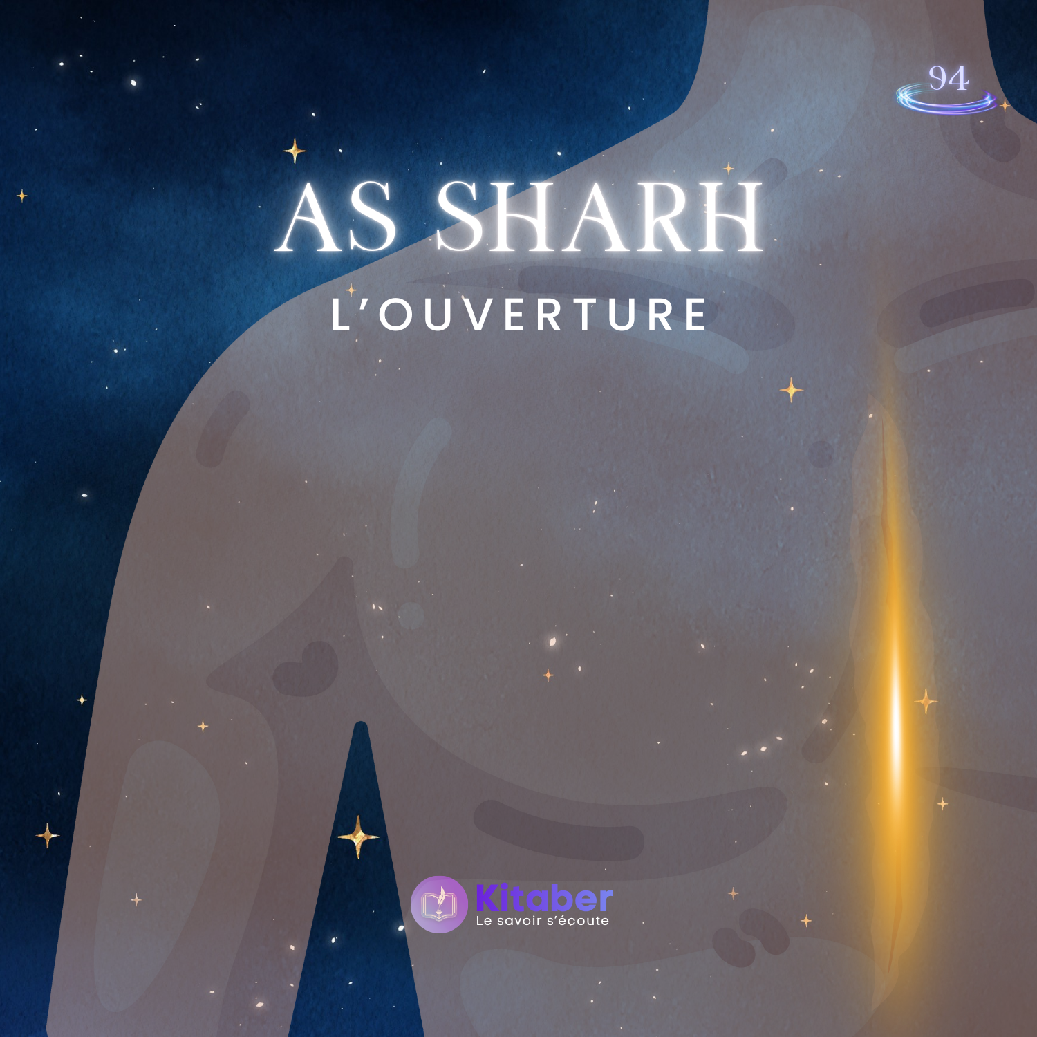 Sourate As Sharh - L'Ouverture
