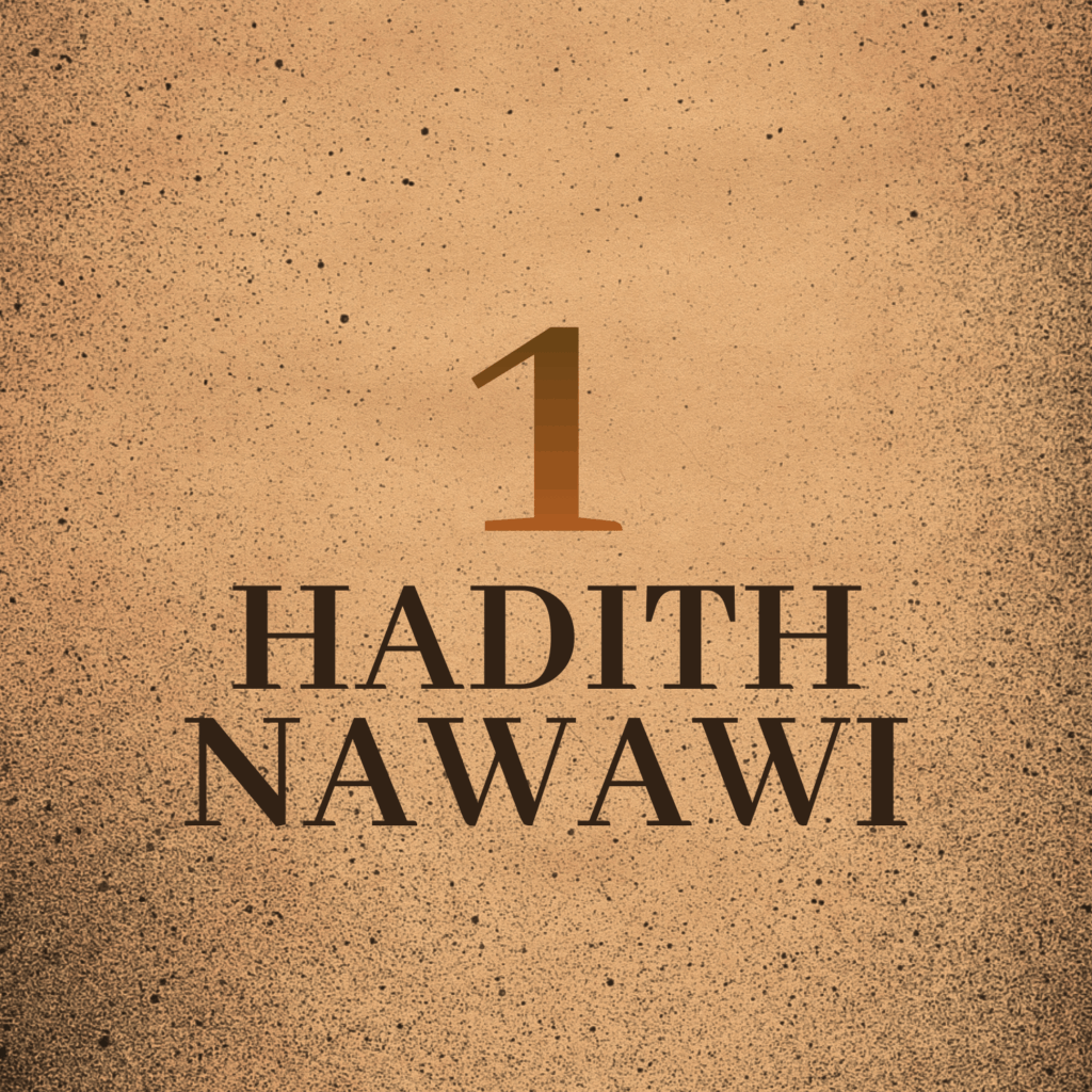 hadith 1 parmi les 40 hadith nawawi
